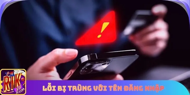 Lỗi bị trùng với tên đăng nhập