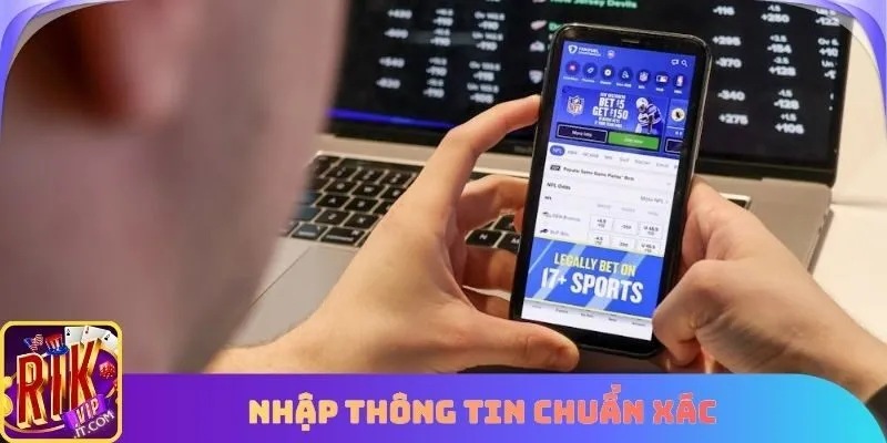 Nhập thông tin chuẩn xác